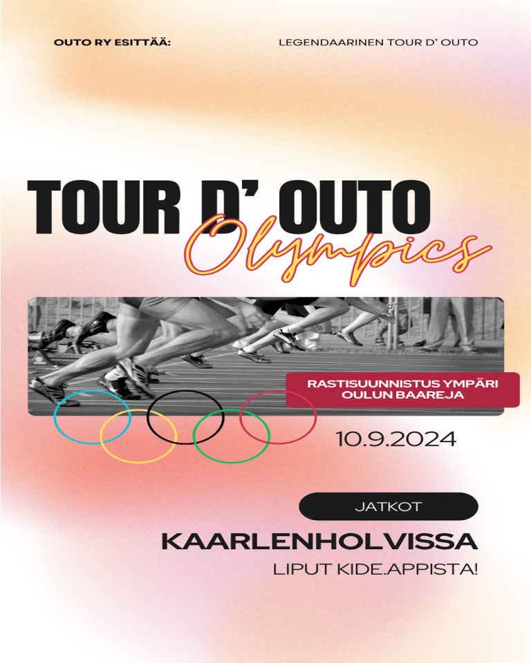 Tapahtumamainos Tour d' OUTO -tapahtumalle. Mustavalkoinen kuva juoksuradalla juoksevien ihmisten jaloista sekä olympiarenkaat. Mainoksessa lukee "Rastisuunnistus ympäri Oulun baareja". Päiväys 10.9.2024, jatkot Kaarlenhovissa ja liput Kide.appista.