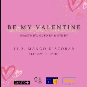 Tapahtumamainos Be my valentine -tapahtumalle. Päiväys 14.2. klo 22-05, paikka Mango discobar. Pinkki tausta, jossa pinkkejä ja vaaleanpunaisia sydämiä, sekä kultaista kimalletta.